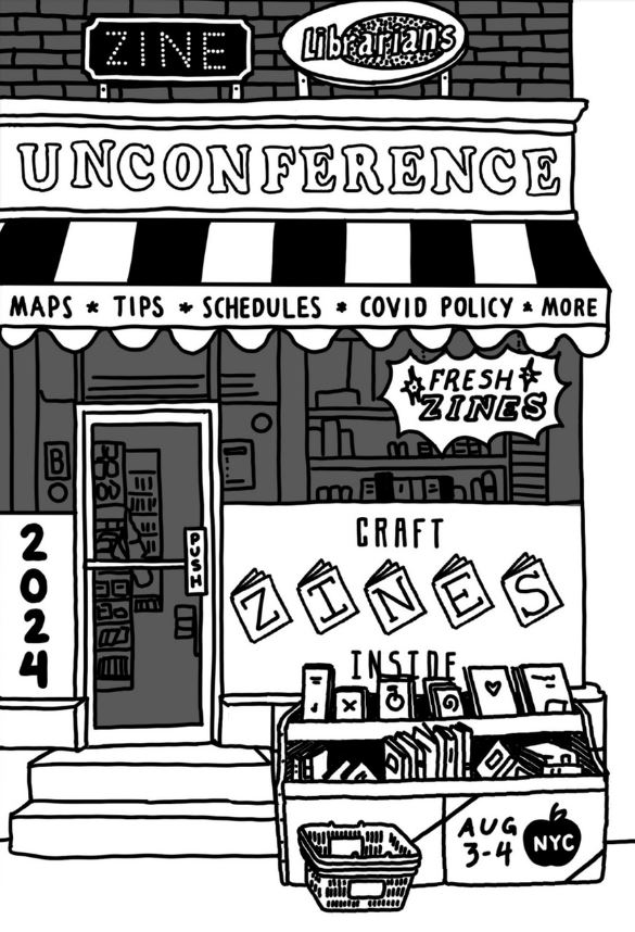 Cover of the program for the Zine Librarians unConference which includes maps, tips, schedules, COVID policy, and more. Features a black and white drawing of a bodega front with a sign reading "fresh zines" and zines on display outside. 